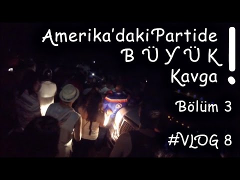 Amerika'daki Partide Büyük Kavga ! - Bölüm 3 - Work and Travel Vlog 8