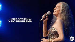 Maria Bethânia e Zeca Pagodinho | O X do Problema (Vídeo Oficial)