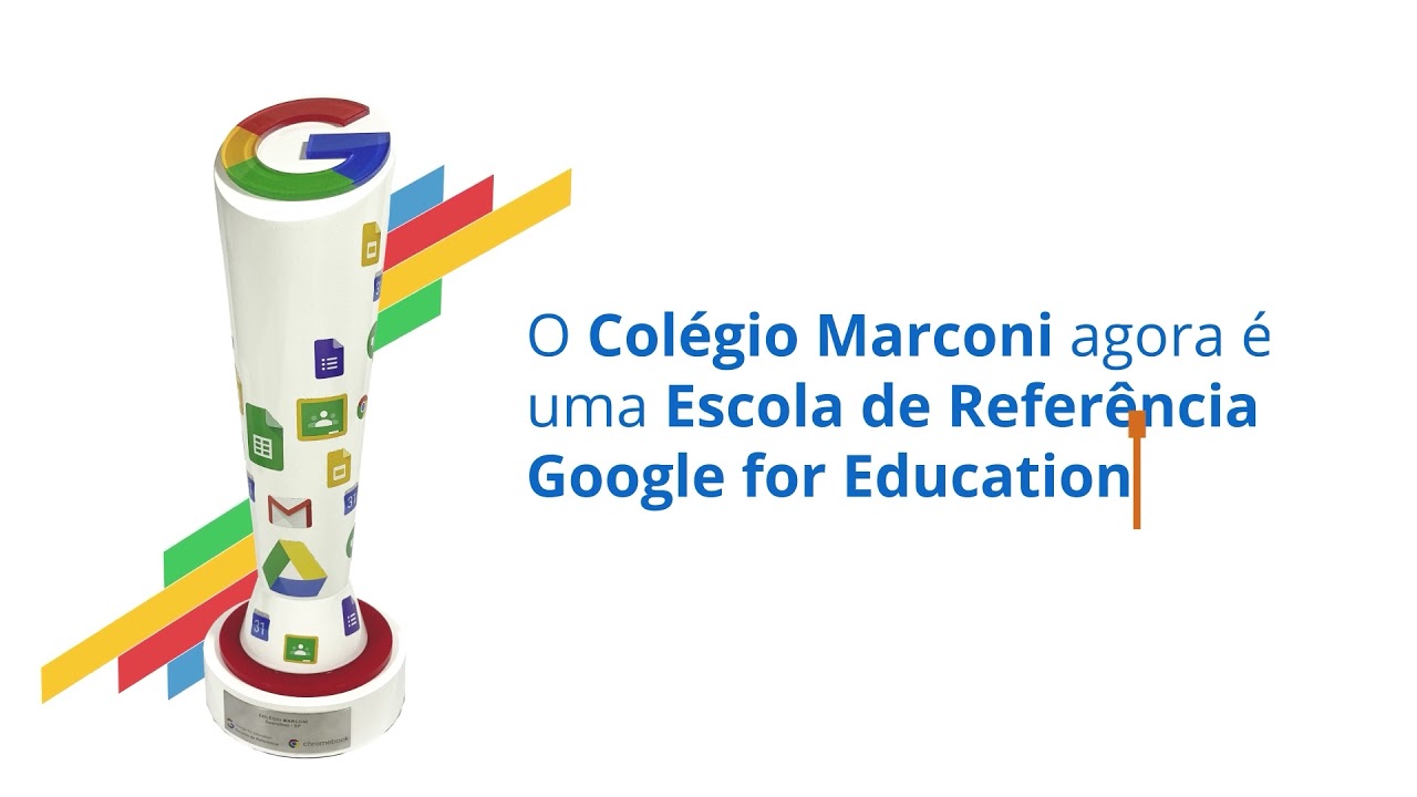 COLÉGIO MARCONI  AGORA É ESCOLA DE REFERÊNCIA GOOGLE FOR EDUCATION
