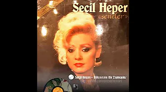 Seçil Heper   Biliyorsun Bir Zamanlar