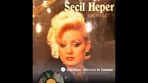 Thumbnail of Seçil Heper   Biliyorsun Bir Zamanlar