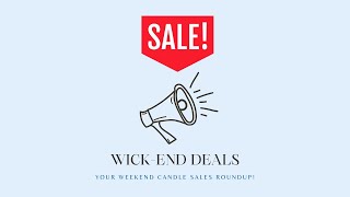 🏷️ 🛍️ Wick-end Deals 9.18: Candle Sales & New Releases | Bath & Body Works, Goose Creek, & More!