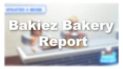 Bakiez Bakery - Report 1- Exploiter -