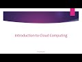 Introduction to Cloud Computing