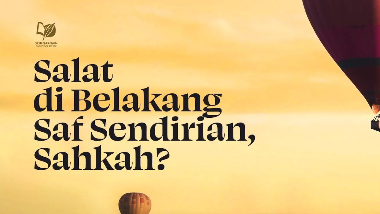 Salat di Belakang Saf Sendirian, Sahkah?