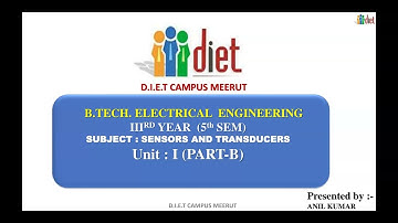 B.TECH 5TH SEM EE & EEE  SENSORS AND TRANSDUCERS UNIT 1 PART B VIDEO LECTURE OHOU 2025