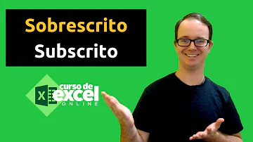 Como fazer sobrescrito no Excel?