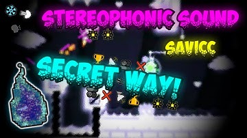 (Secret Way - Harder) Stereophonic Sound by Savicc - Geometry Dash