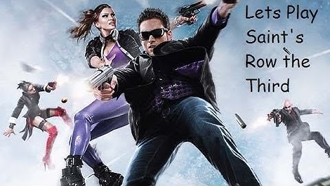 Lets Play Saints Row the Third 13 Return to Steelport