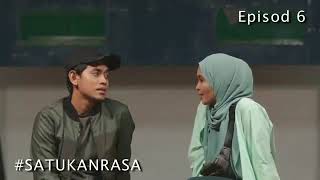 CUPLIKAN'SATUKAN RASA'EPISODE 6.