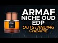 ARMAF NICHE OUD REVIEW - OUTSTANDING CHEAPIE
