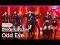 [MPD직캠] 드림캐쳐 직캠 4K 'Odd Eye' (Dreamcatcher FanCam) | @MCOUNTDOWN_2021.1.28