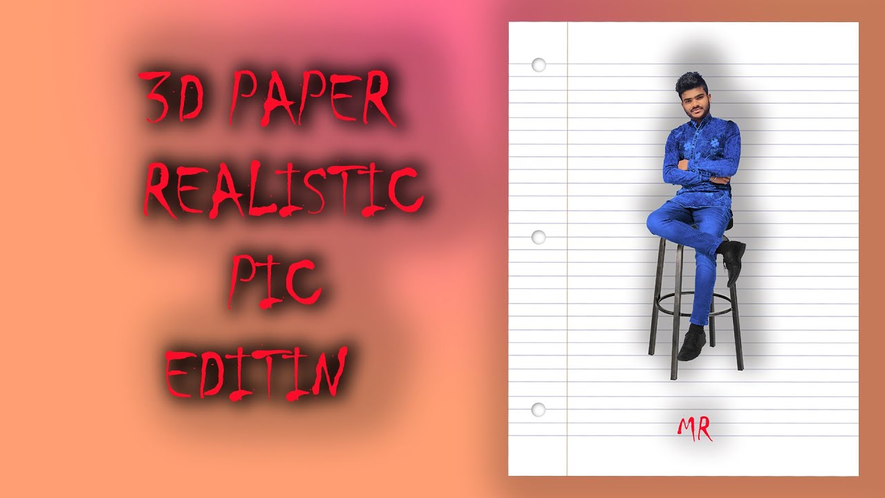 3D PAPER REALISTIC PIC ON PHOTOSHOP 