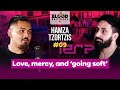 Hamza Tzortzis | Love, mercy and going soft | Blood Brothers #9