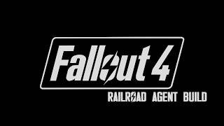 Fallout 4 Builds: Railroad Agent Whisper