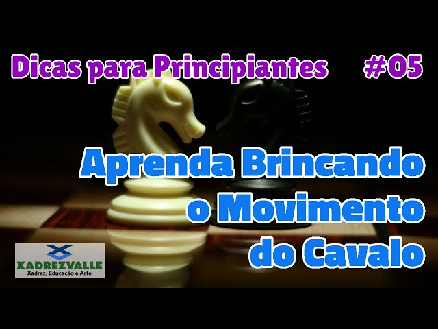 DEPARTAMENTO DE XADREZ PARAUAPEBAS: Movimentos do Cavalo