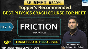 FRICTION - MECHANICS L-4 | NEET Physics Crash Course | NCERT Physics Class 11