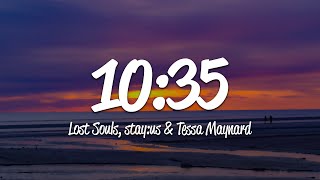 Lost Souls, Stay:us, Tessa Maynard - 10:35 (Lyrics)