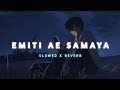 Emiti Ae Samaya Odia Slowed Reverb Lofi Song Humane Sagar Odialofisong