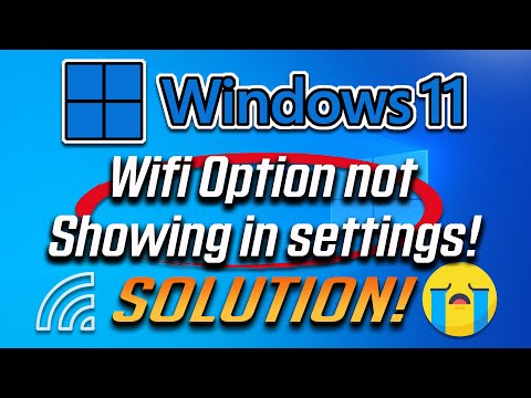 Wifi Option not showing in Settings on Windows 11