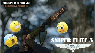 SNIPER ELITE 5 HIGHEST KILL CHALLENGE | MISSION 2 | OCCUPIDE RESIDENCE.