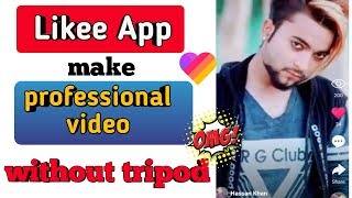 likee par video kaise banaye | Like app par Video banane ka tarika 2019 | make like video