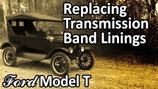 Ford Model T  Replacing Transmission Band Linings