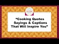 Cooking quotes sayings  captions that will inspire you lutolutuanchannel