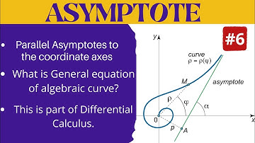 (L-6)Asymptotes Parallel To Co-ordinate Axes For Algebraic Curve|General Equation Of Algebraic Curve