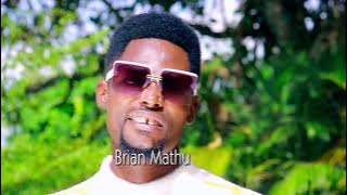 Brian Mathu - Wendo Wathire Ku🫀🧏‍♂️ (  video 