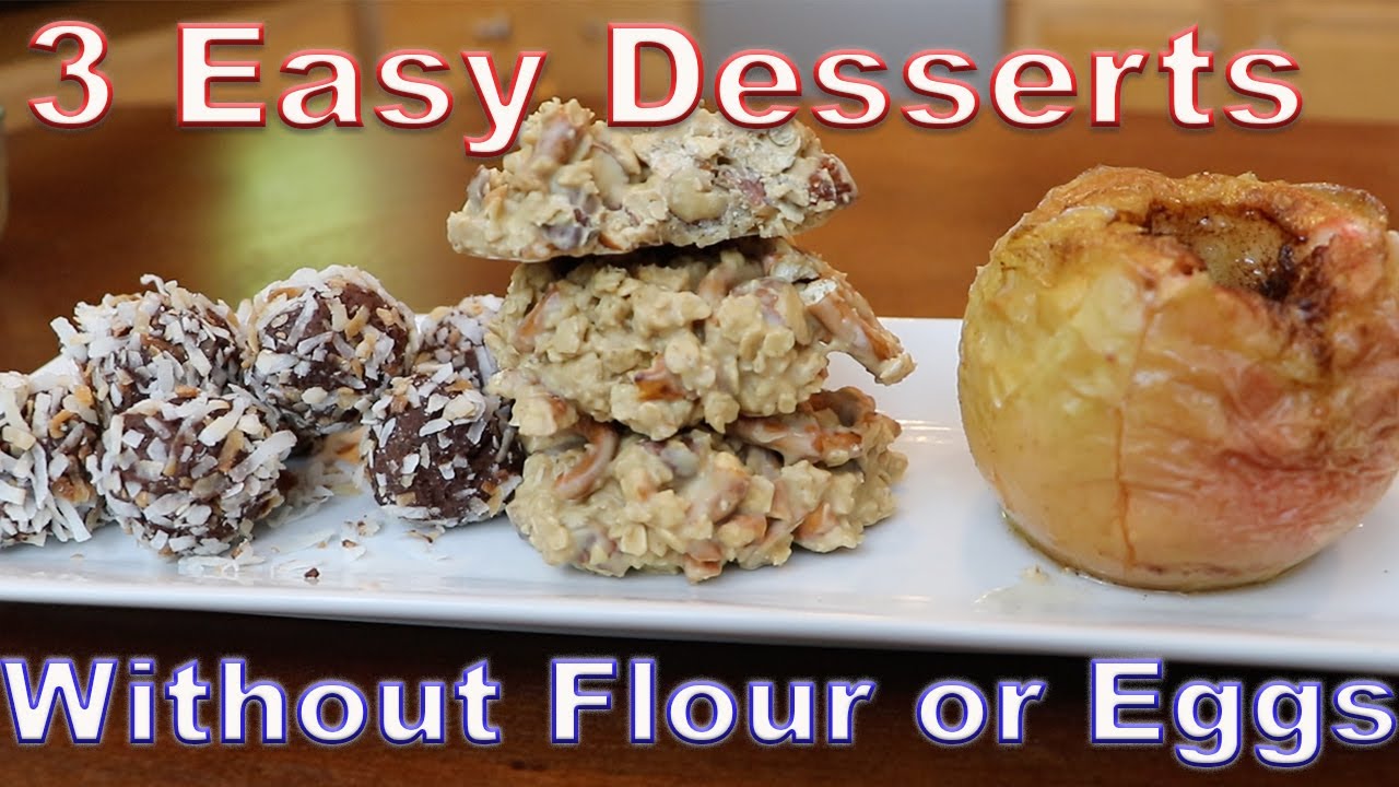 3 Easy Desserts You Can Make Right Now WITHOUT Flour or Eggs ...