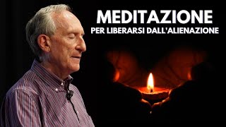 MEDITAZIONE per liberarsi dall'alienazione - Marco Guzzi
