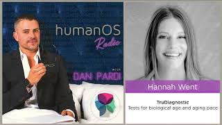 093 - humanOS Radio - Hannah Went - Measuring Biological Age