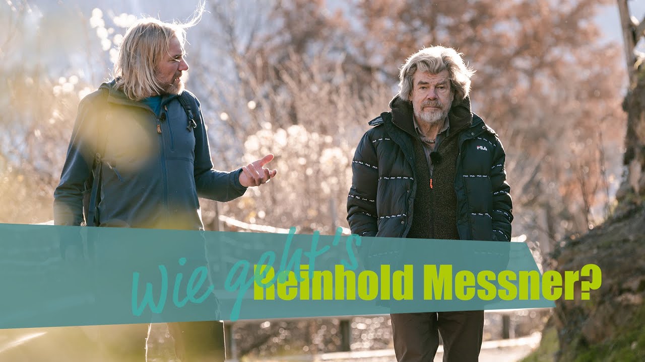"Wie geht's, Reinhold Messner" TEIL 2 Interview-Wanderung