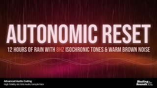 Autonomic Resetting Rain 🌧️ | 12 HOURS + BLACK SCREEN | Vagus Nerve Support & Parasympathetic Calm