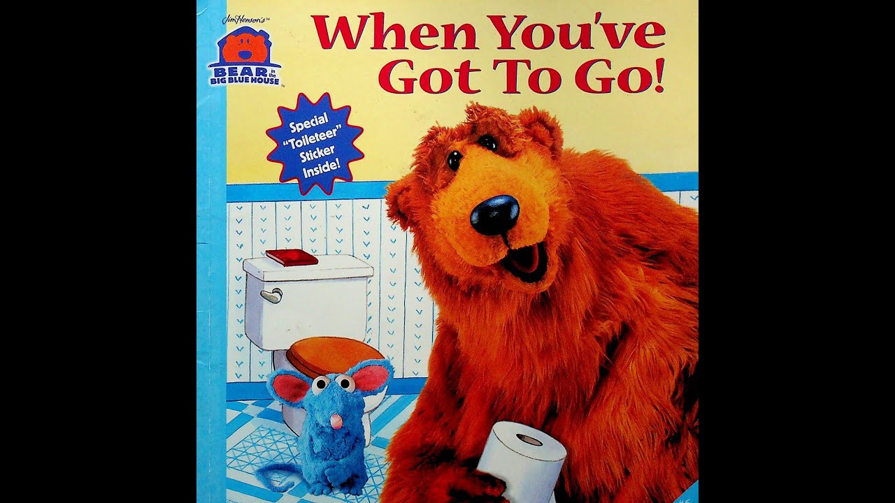 Bear Inthe Big Blue House When You've Got To Go