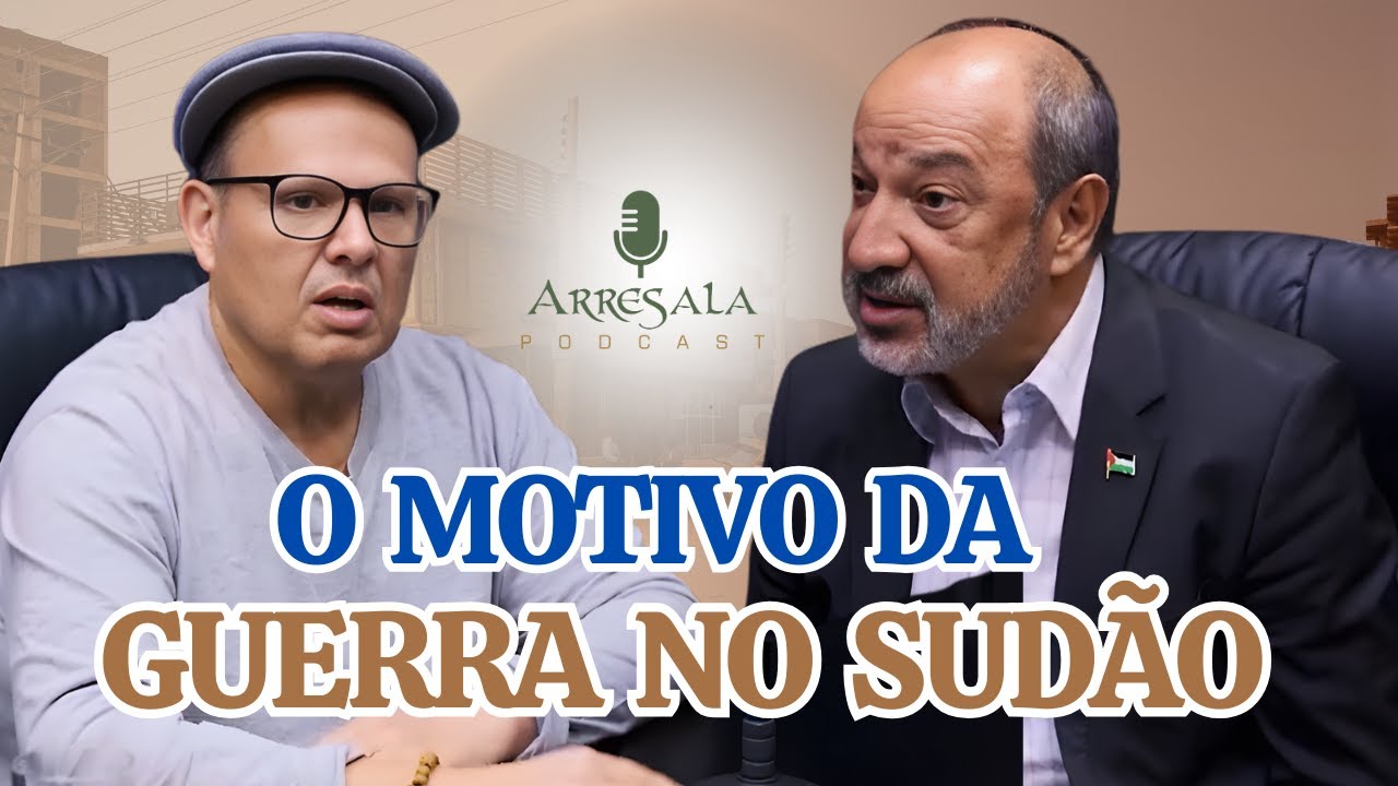 DESCUBRA O MOTIVO DA GUERRA NO SUDÃO // Cortes do Arresala Podcast