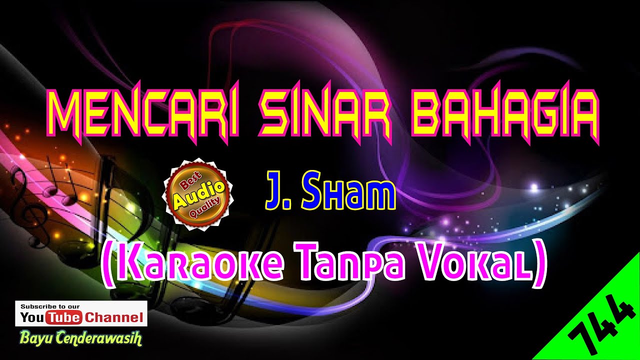Mencari Sinar Bahagia by J. Sham [Original AudioHQ] Karaoke Tanpa