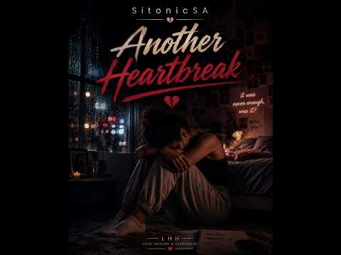 SitonicSA - Another Heartbreak