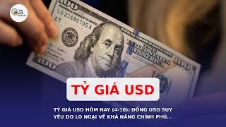 Tỷ giá USD hôm nay 4-10: Đồng đô la Mỹ suy yếu do lo ngại về khả năng chính phủ Mỹ đóng cửa lâu dài
