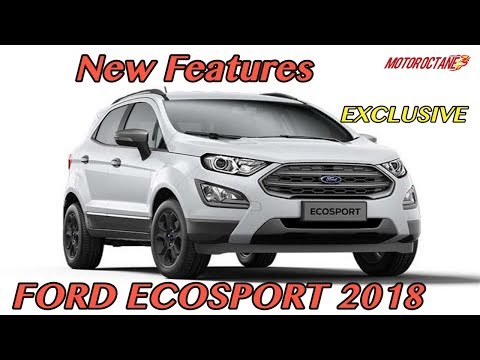 EXCLUSIVE: 2018 Ford Ecosport gets New Features in Hindi | MotorOctane