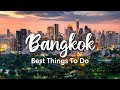 Bangkok thailand 2023  10 best things to do in  around bangkok  travel tips