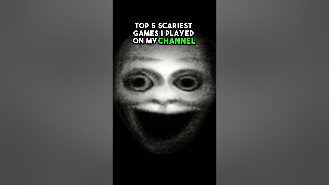 Top 5 SCARIEST GAMES I Played Last Year shorts YouTube top-5-scariest-games-i-played-last-year-shorts-youtube
