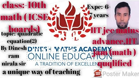 ICSE CLASS 10th MATHEMATICS QUADRATIC EQUATION VIDEO 5 BY DINESH RAM NIRALA SIR