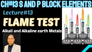 Ch13 Lec13Flame Tests Alkali Metals And Alkaline Earth Metals2Nd Yearchemistry