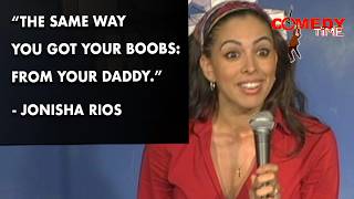 Same Way You Got Your Boobs | Jonisha Rios | Comedy Time