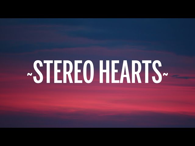 Gym Class Heroes - Stereo Hearts (Lyrics) | Heart Stereo class=