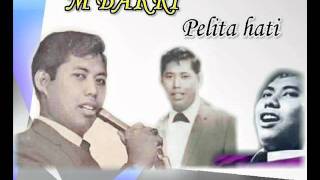 Video thumbnail of "M Bakri......Pelita..hati....i...."