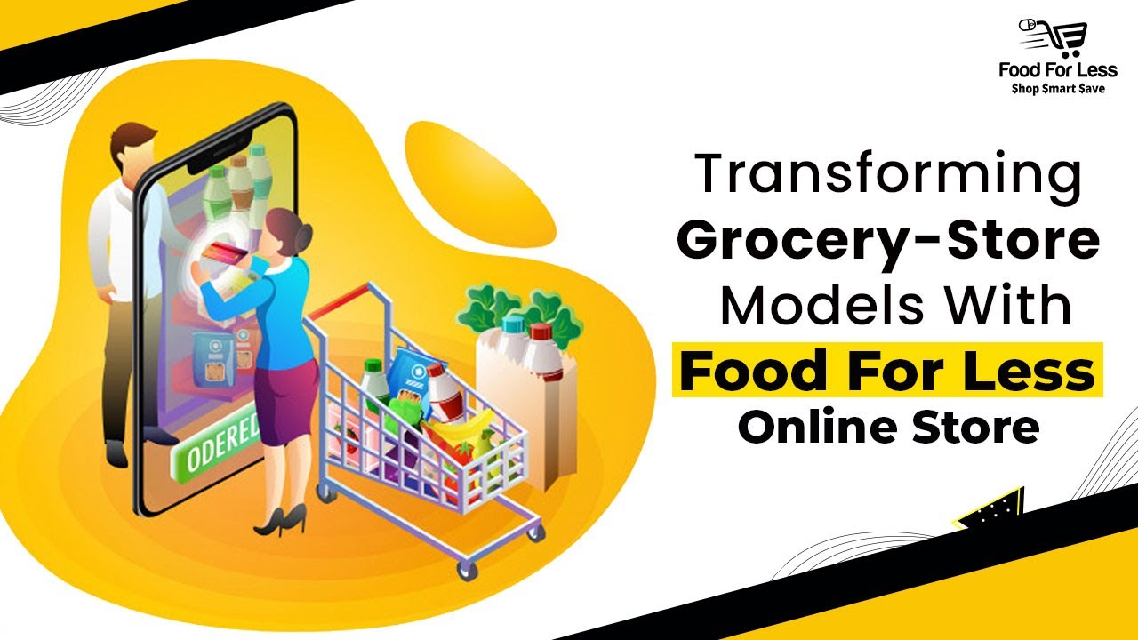 Transforming grocerystore models with Food For Less Online Store YouTube