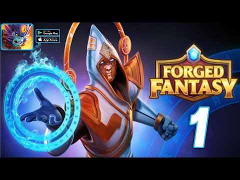 Forged Fantasy Gameplay Walkthrough Part 1(iOS,Android)